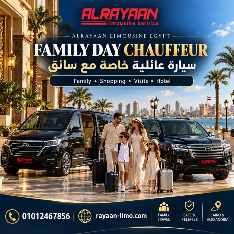 Family private driver in Cairo and Alexandria with spacious vehicle and chauffeur